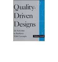 Quality-Driven Designs