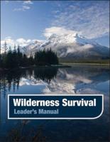 Wilderness Survival, Leader's Manual