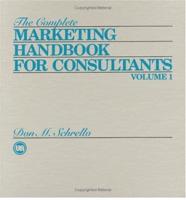 The Complete Marketing Handbook for Consultants