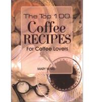 The Top 100 Coffee Recipes