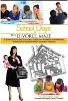 School Days & The Divorce Maze