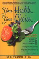 Your Health...your Choice