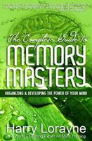 The Complete Guide to Memory Mastery