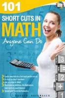 101 Shortcuts in Math Anyone Can Do