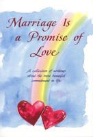Marriage Is a Promise of Love