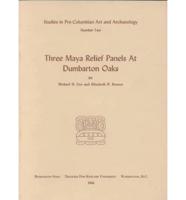 Three Maya Relief Panels at Dumbarton Oaks - Pre-Columbian Art and Archaeology Studies V 2