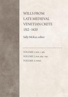 Wills from Late Medieval Venetian Crete, 1312-1420