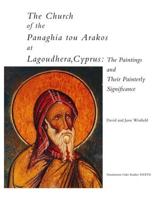 The Church of the Panaghia Tou Arakos at Lagoudhera, Cyprus