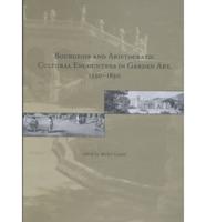 Bourgeois and Aristocratic Cultural Encounters in Garden Art, 1550-1850