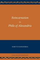 Reincarnation in Philo of Alexandria