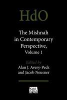 The Mishnah in Contemporary Perspective, Volume 1