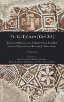 Ve-'Ed Ya'aleh (Gen 2:6), volume 1: Essays in Biblical and Ancient Near Eastern Studies Presented to Edward L. Greenstein