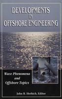 Developments in Offshore Engineering