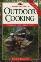 Camper's Guide to Outdoor Cooking: Everything from Fires to Fixin's