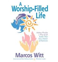 A Worship-Filled Life