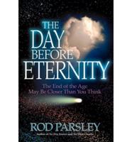 The Day Before Eternity