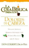 La Cura Biblica Dolores De Cabeza