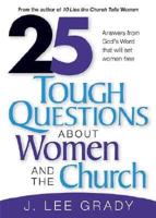 25 Tough Questions About Women and the Church
