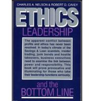 Ethics, Leadership, and the Bottom Line