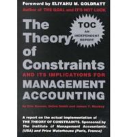 The Theory of Constraints and Its Implications for Management Accounting
