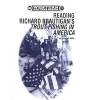 Reading Richard Brautigan's Trout Fishing in America
