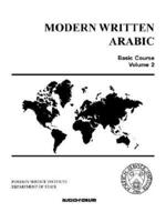 Modern Written Arabic Basic Course Vol. 2