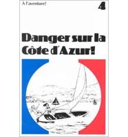 Danger Sur La Côte d'Azur!