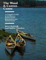 The Wood & Canvas Canoe