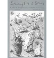 Speaking Fire at Stones