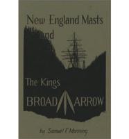 New England Masts & The Kings Broad Arrow