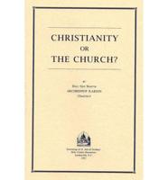 Christianity or the Church?