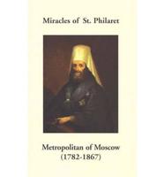 Miracles of St. Philaret Metropolitan of Moscow (1782-1867)