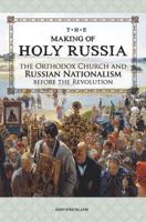 The Making of Holy Russia