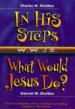In His Steps, What Would Jesus Do