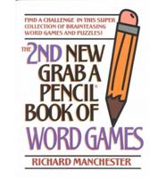 The 2nd New Grab a Pencil Book of Word Games