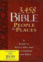 3,458 Bible People & Places