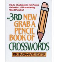 The 3rd New Grab a Pencil Book of Crosswords