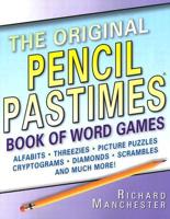 The Original Pencil Pastimes Book of Word Games
