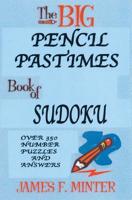 The Big Pencil Pastimes Book of Sudoku
