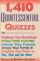 1410 Quintessential Quizzes,Revised and Updated