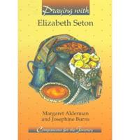 Praying With Elizabeth Seton