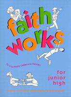 Faith Works for Junior High