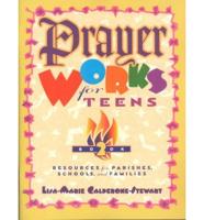 Prayer Works for Teens. Bk. 2