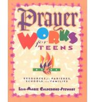 Prayer Works for Teens. Bk. 4