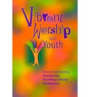 Vibrant Worship With Youth
