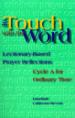 In Touch With the Word. Cycle A Lectionary Based Prayer Reflections