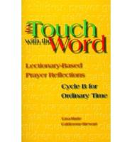 In Touch With the Word. Cycle B Lectionary Based Prayer Reflections for Ordinary Time