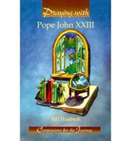 Praying With Pope John XXIII