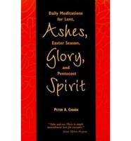 Ashes, Glory, Spirit