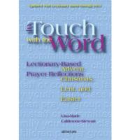 In Touch with the Word: Lectionary-Based Advent, Prayer Reflections Christmas, Lent and Easter